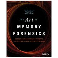 The Art of Memory Forensics Detecting Malware and Threats in Windows, Linux, and Mac Memory