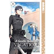 A Gentle Noble's Vacation Recommendation, Volume 8