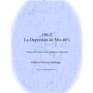 100-T La Depresión de Mis 40's/ 100-T Depression of my 40's