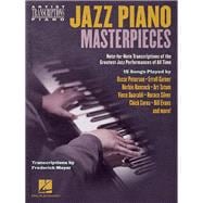 Jazz Piano Masterpieces - Note-for-Note Transcriptions of the Greatest Jazz Performances of All Time Transcriptions by Frederick Moyer