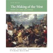The Making of the West, Volume C: Since 1740 Peoples and Cultures