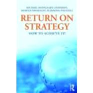 Return on Strategy : How to Achieve It!