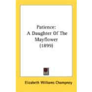 Patience : A Daughter of the Mayflower (1899)