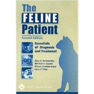 The Feline Patient Essentials of Diagnosis and Treatment
