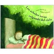 Los arboles estan colgando del cielo Trees are Hanging from the Sky, Spanish-Language Edition