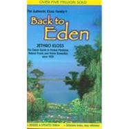 Back to Eden The Classic Guide to Herbal Medicine, Natural Foods, and Home Remedies Since 1939