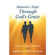 Moments of Hope Through God's Grace