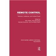 Remote Control: Television, Audiences, and Cultural Power
