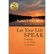 Let Your Life Speak, 25th Anniversary Edition