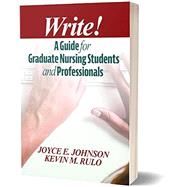 Write!: A Guide for Graduate Nursing Students and Professionals