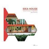 Idea House : Future Tropical Living Today
