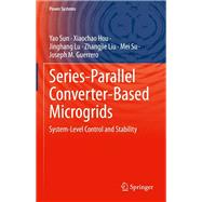 Series-Parallel Converter-Based Microgrids