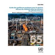 Guide des meilleures pratiques pour la gestion efficace du méthane dans le secteur du pétrole et du gaz