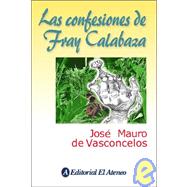 Confesiones de Fray Calabaza