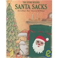 The Story Behind Santa Sacks