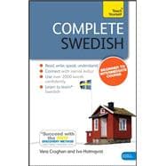 Complete Swedish Beginner to Intermediate Course Learn to read, write, speak and understand a new language with Teach Yourself