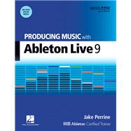 Producing Music With Ableton Live 9