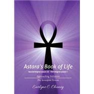 Astara's Book of Life, Second Degree - Lesson 22, Third Degree, Lesson 1