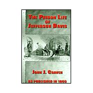 The Prison Life of Jefferson Davis