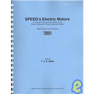 Speed's Electric Motors: An Outline of Some of the Theory in..., 9781881855101