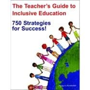 Inclusion: 750 Strategies for Success : A Practical Guide for All Educators Who Teach Students With Disabilities