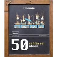 50 Schlüsselideen Chemie