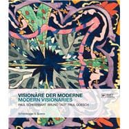 Visionare der Moderne / Modern Visionaries