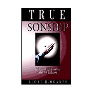 True Sonship : A Place of Relationship and Not Religion