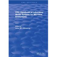 Revival: CRC Handbook of Laboratory Model Systems for Microbial Ecosystems, Volume I (1988)