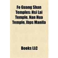 Fo Guang Shan Temples : Hsi Lai Temple, Nan Hua Temple, Ibps Manila