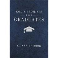 God's Promises for Graduates, Class of 2008