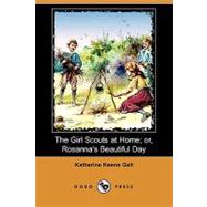 The Girl Scouts at Home; or, Rosanna's Beautiful Day