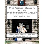 The French Colony in the Mid-Mississippi Valley