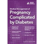 Medical Management of Pregnancy Complicated by Diabetes