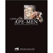 Caves of the Ape-Men South Africa's Cradle of Humankind World Heritage Site