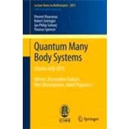 Quantum Many Body Systems: Cetraro, Italy 2010