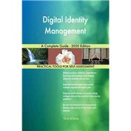 Digital Identity Management A Complete Guide - 2020 Edition