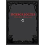 Horrorscopes A Little Book of Misfortunes