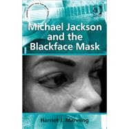 Michael Jackson and the Blackface Mask