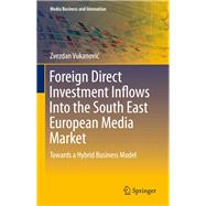 Foreign Direct Investment Inflows into the South East European Media Market