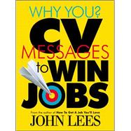 Why You? CV Messages To Win Jobs