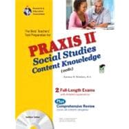 Praxis II Social Studies Content Knowledge 0081: The Best Teachers' Test Prep for the Praxis