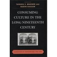 Consuming Culture in the Long Nineteenth Century Narratives of Consumption, 1700D1900
