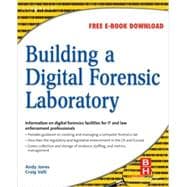 Building A Digital Forensic Laboratory