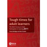 Tough Times for Adult Learners