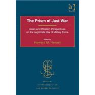 The Prism of Just War: Asian and Western Perspectives on the Legitimate Use of Military Force