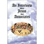An Interview With Jesus and Associates