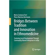 Bridges Between Tradition and Innovation in Ethnomedicine