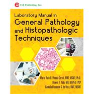 Laboratory Manual in General Pathology and Hispathologic Techniques