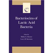 Bacteriocins of Lactic Acid Bacteria